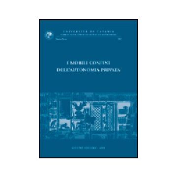 Mobili Confini Dell'autonomia Privata. Atti Del Convegno Di Studi In Onore Del  Prof. Carmelo Lazzara (catania, 12-14 Settembre 2002) (i) - Paradiso M.  - Giuffre' - 9788814113819
