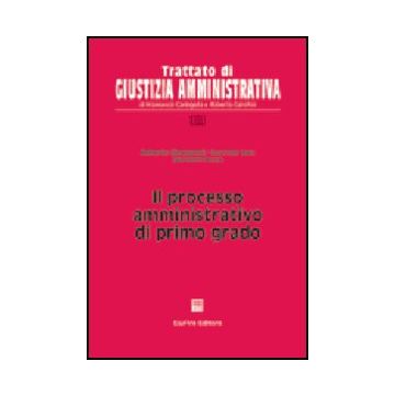 Il Processo Amministrativo Di Primo Grado  - Giovagnoli Roberto; Ieva Lorenzo; Pesce Giovanni - Giuffre' - 9788814115004