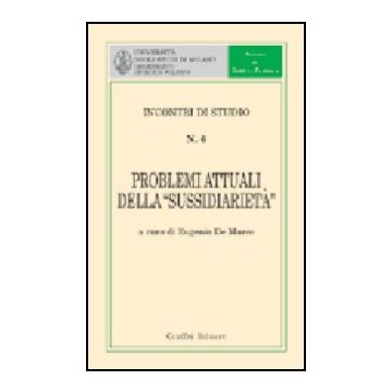 Problemi Attuali Della «sussidiarieta'» - De Marco E.  - Giuffre' - 9788814115462