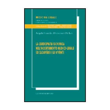Cardiopatia Ischemica Nell'accertamento Medico-legale Su Cadavere E Su Vivente - Guardo Angela; De Leo Domenico - Giuffre' - 9788814118227