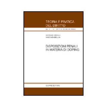 Disposizioni Penali In Materia Di Doping - Ariolli Giovanni; Bellini Vincenza - Giuffre' - 9788814118401