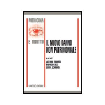 Il Nuovo Danno Non Patrimoniale  - Farneti A. ; Cucci M. ; Scarpati S.  - Giuffre' - 9788814119071