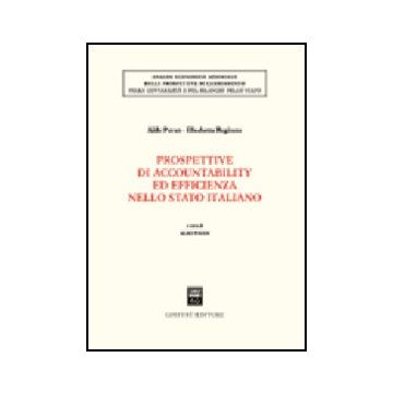 Prospettive Di Accountability Ed Efficienza Nello Stato Italiano - Pavan A.  - Giuffre' - 9788814122941