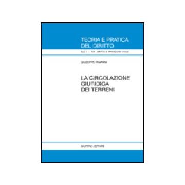La Circolazione Giuridica Dei Terreni  - Trapani Giuseppe - Giuffre' - 9788814124204