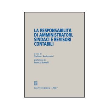 La Responsabilita' Di Amministratori, Sindaci E Revisori Contabili  - Ambrosini S.  - Giuffre' - 9788814125102