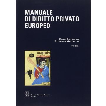 Manuale Di Diritto Privato Europeo - Vol. 1 Fonti Persone Famiglia