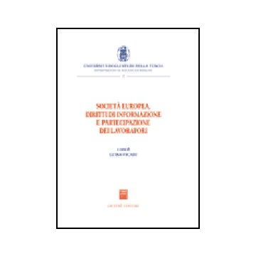 Societa' Europea, Diritti Di Informazione E Partecipazione Dei Lavori - Ficari Luisa - Giuffre' - 9788814130533
