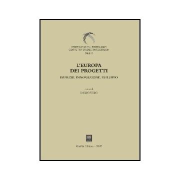 L' Europa Dei Progetti. Imprese, Innovazione, Sviluppo  - Velo D.  - Giuffre' - 9788814133640