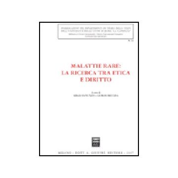 Malattie Rare: La Ricerca Tra Etica E Diritto. Atti Del Convegno Di Studi (roma, 14 Febbraio 2006) - Panunzio S. ; Recchia G.  - Giuffre' - 9788814134456