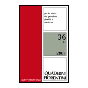 Quaderni Fiorentini. Per La Storia Del Pensiero Giuridico Moderno -  - Giuffre' - 9788814135668