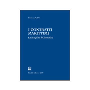 I Contratti Marittimi. La Disciplina Dei Formulari 