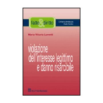 Violazione Dell'interesse Legittimo E Danno Risarcibile