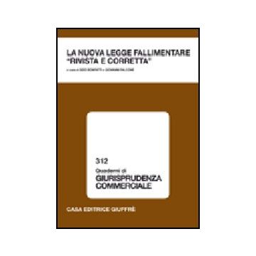 La Nuova Legge Fallimentare «rivista E Corretta». Atti Del Convegno (lanciano, 13  Ottobre 2007) 