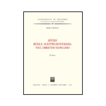 Studi Sulla «rappresentanza» Nel Diritto Romano