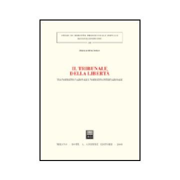 Il Tribunale Della Liberta'. Tra Normativa Nazionale E Normativa Internazionale  
