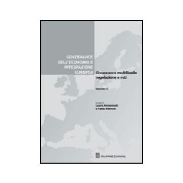 Governance Dell'economia E Integrazione Europea Governance Multilivello, Regolazione E Reti