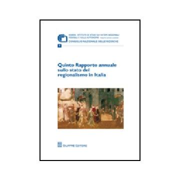 Quinto Rapporto Annuale Sullo Stato Del Regionalismo In Italia
