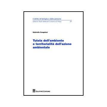 Tutela Dell'ambiente E Territorialita' Dell'azione Ambientale