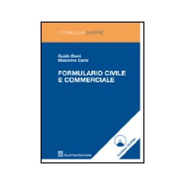 Formulario Civile E Commerciale. Con Cd-rom