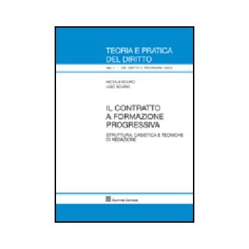 Il Contratto A Formazione Progressiva. Struttura, Casistica E Tecniche Di Redazione 