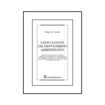 L' Annullabilita' Del Provvedimento Amministrativo 