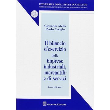 Il Bilancio D'esercizio Delle Imprese Industriali, Mercantili E Di Servizi  - Congiu Paolo; Melis Giovanni - Giuffre' - 9788814209598