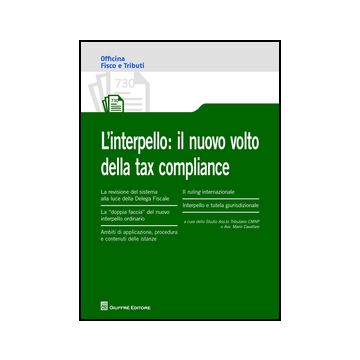 L' Interpello. Il Nuovo Volto Della Tax Compliance  -  - Giuffre' - 9788814210464