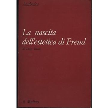 La nascita dell'estetica di Freud
