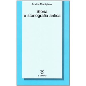 Storia e Storiografia Antica