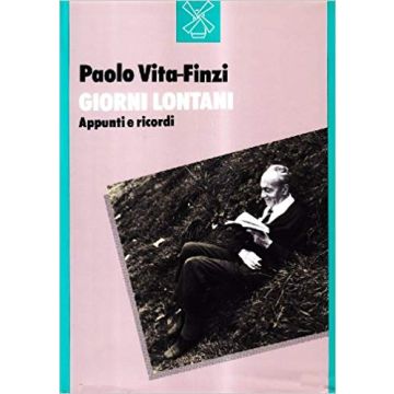Giorni Lontani. Appunti E Ricordi
