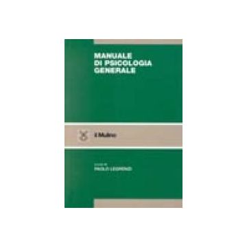 Manuale di psicologia generale 2/ed.