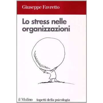 Lo stress nelle organizzazioni