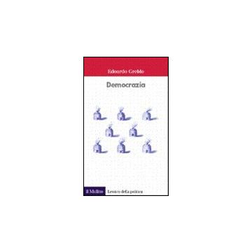Democrazia - Greblo Edoardo - Il Mulino - 9788815076038