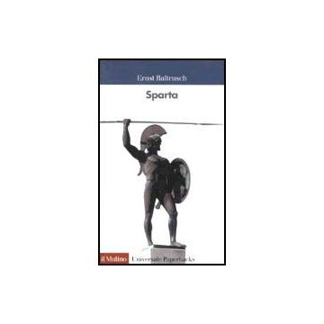 Sparta. Storia, Societa', Cultura - Baltrusch Ernst - Il Mulino - 9788815084613