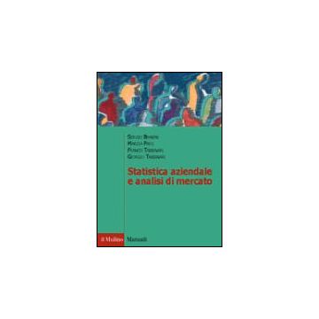 Statistica Aziendale E Analisi Di Mercato -  - Il Mulino - 9788815088765