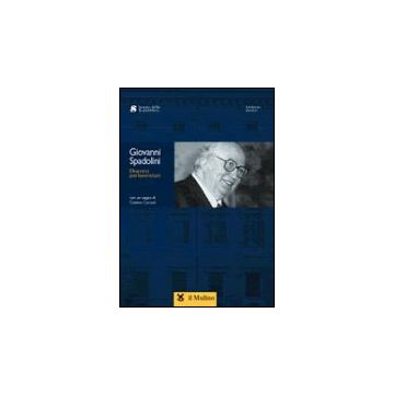 Discorsi Parlamentari. Con Cd-rom - Spadolini Giovanni - Il Mulino - 9788815089373