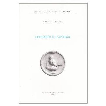 Leopardi E L'antico - Gigante Marcello - Il Mulino - 9788815090089