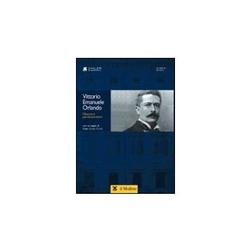 Discorsi Parlamentari - Orlando Vittorio E. - Il Mulino - 9788815090713