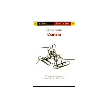 L' Ansia  - Farnè Mario - Il Mulino - 9788815093233