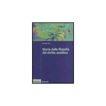 Storia Della Filosofia Del Diritto Analitica - Villa Vittorio - Il Mulino - 9788815095268