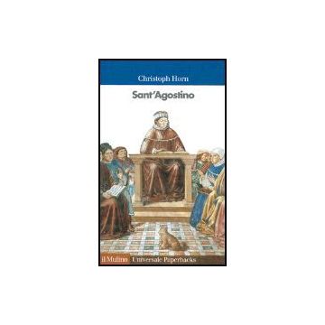 Sant'agostino - Horn Christoph; Kobau P.  - Il Mulino - 9788815098214