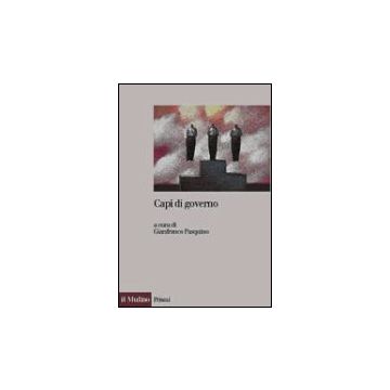 Capi Di Governo - Pasquino G.  - Il Mulino - 9788815105905