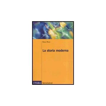 La Storia Moderna  - Prodi Paolo - Il Mulino - 9788815106766