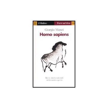 Homo Sapiens - Manzi Giorgio - Il Mulino - 9788815109743