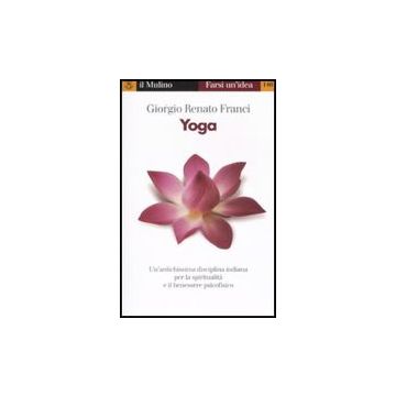 Yoga - Franci Giorgio R. - Il Mulino - 9788815109842