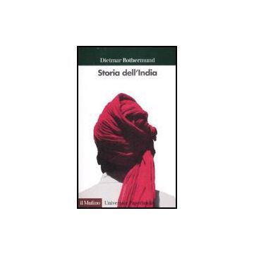 Storia Dell'india - Rothermund Dietmar - Il Mulino - 9788815116130