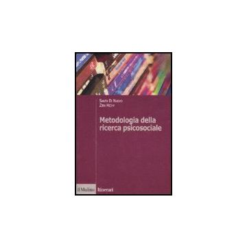 Metodologia Della Ricerca Psicosociale - Di Nuovo Santo; Hichy Zira - Il Mulino - 9788815119704