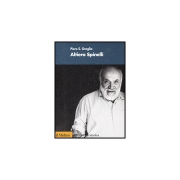Altiero Spinelli - Graglia Piero S. - Il Mulino - 9788815121622