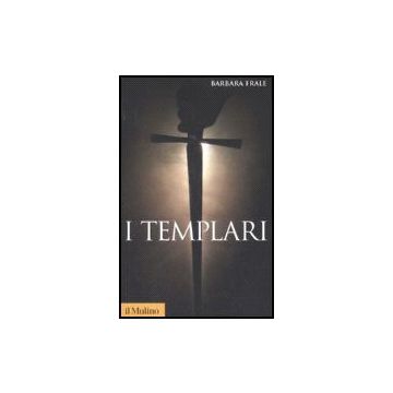 I Templari  - Frale Barbara - Il Mulino - 9788815122162