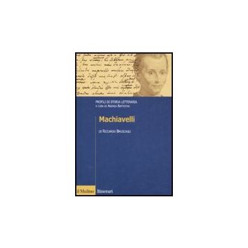 Machiavelli - Bruscagli Riccardo - Il Mulino - 9788815125705